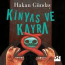 [Turkish] - Kinyas ve Kayra Audiobook