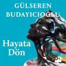 [Turkish] - Hayata Dön Audiobook