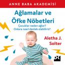 Ağlamalar ve Öfke Nöbetleri Audiobook