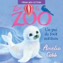 Zoe la zoo. Un pui de focă mătăsos Audiobook