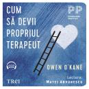 [Romanian] - Cum să devii propriul terapeut Audiobook