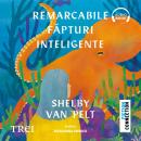 [Romanian] - Remarcabile făpturi inteligente Audiobook