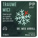 [Romanian] - Traume mici: Când nu știi ce e greșit, dar nimic nu pare prea bine Audiobook