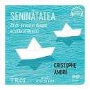 [Romanian] - Seninătatea: 25 de povestiri despre echilibrul interior Audiobook