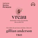 [Romanian] - Vreau: Fantasmele erotice ale femeilor din secolul XXI Audiobook