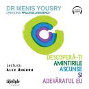 [Romanian] - Descoperă-ţi amintirile ascunse şi adevăratul eu Audiobook