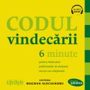 [Romanian] - Codul vindecării: 6 minute pentru vindecarea problemelor de sănătate, succes sau relaţionale Audiobook