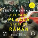 [Romanian] - Cei care pleacă și cei ce rămân Audiobook