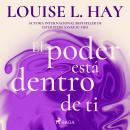 EL PODER ESTA DENTRO DE TI. Audiobook