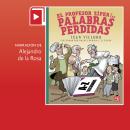 [Spanish] - El profesor Zíper y las palabras perdidas Audiobook