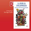 [Spanish] - La Biblia encarnada Audiobook