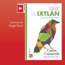 [Spanish] - Viaje a Ixtlán Audiobook