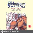 [Spanish] - Las golosinas secretas Audiobook