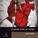 [Spanish] - Cuando todo se rompe (Completo) Audiobook