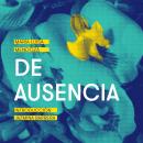 [Spanish] - De ausencia Audiobook
