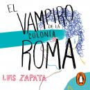 El vampiro de la colonia Roma Audiobook