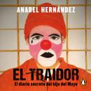 El traidor, Anabel Hernandez
