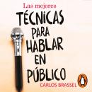Las mejores técnicas para hablar en público Audiobook
