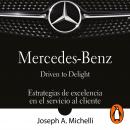 Mercedes-Benz. Driven to delight Audiobook