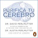 Purifica tu cerebro (Colección Vital) Audiobook