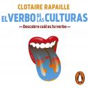 El verbo de las culturas: Descubre cuál es tu verbo Audiobook