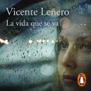 [Spanish] - La vida que se va Audiobook