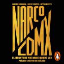 Narco CDMX: El monstruo que nadie quiere ver Audiobook