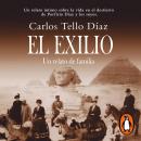 El exilio: Un relato de familia Audiobook