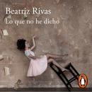 [Spanish] - Lo que no he dicho Audiobook