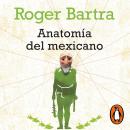 Anatomía del mexicano Audiobook