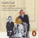 [Spanish] - Oda a la soledad: Y a todo aquello que pudimos ser y no fuimos porque así somos Audiobook
