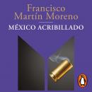 [Spanish] - México acribillado Audiobook