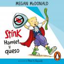 Stink Hamlet y queso (Serie Stink) Audiobook