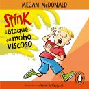 Stink y el ataque del moho viscoso (Serie Stink 10) Audiobook
