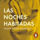 [Spanish] - Las noches habitadas Audiobook