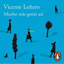 [Spanish] - Mucho más gente así Audiobook