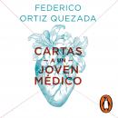 Cartas a un joven médico Audiobook