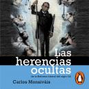 Las herencias ocultas: de la reforma liberal del siglo XX Audiobook