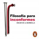 [Spanish] - Filosofía para inconformes Audiobook