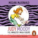 Judy Moody y el amuleto de la mala suerte (Colección Judy Moody 11) Audiobook