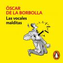 [Spanish] - Las vocales malditas Audiobook