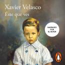 [Spanish] - Éste que ves Audiobook