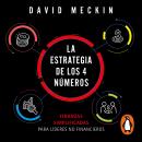 [Spanish] - La estrategia de los 4 números: Finanzas simplificadas para lideres no financieros Audiobook