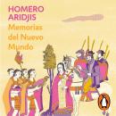 [Spanish] - Memorias del Nuevo Mundo Audiobook