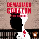 [Spanish] - Demasiado corazón Audiobook