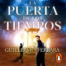 [Spanish] - La puerta de los tiempos Audiobook