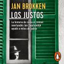[Spanish] - Los justos: La historia de cómo el Cónsul neerlandés Jan Zwartendijk ayudó a miles de ju Audiobook