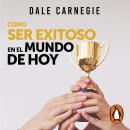 Cover of [Spanish] - Cómo ser exitoso en el mundo de hoy