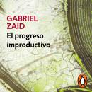 [Spanish] - El progreso improductivo Audiobook