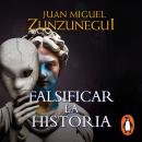 [Spanish] - Falsificar la historia Audiobook